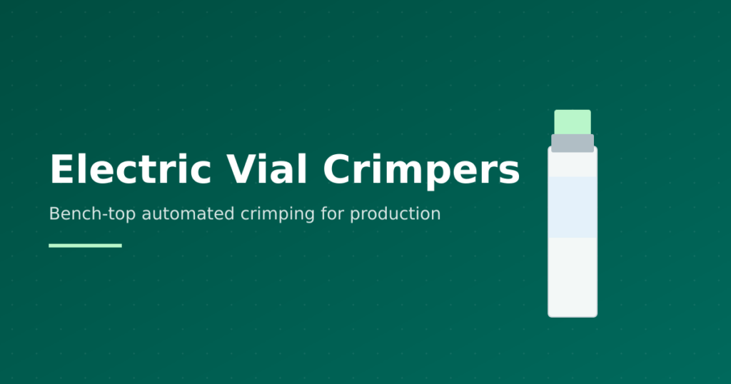Electric bench-top vial crimper for high-throughput pharmaceutical production lines